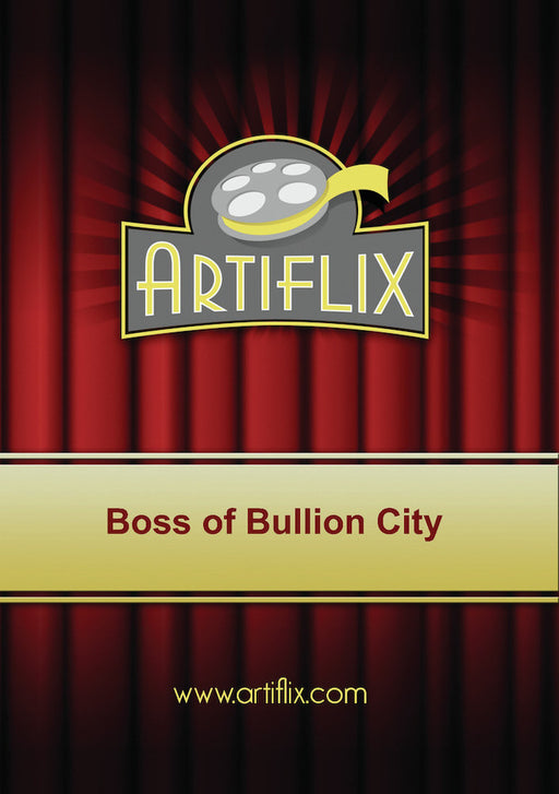 Boss of Bullion City (MOD) (DVD MOVIE)