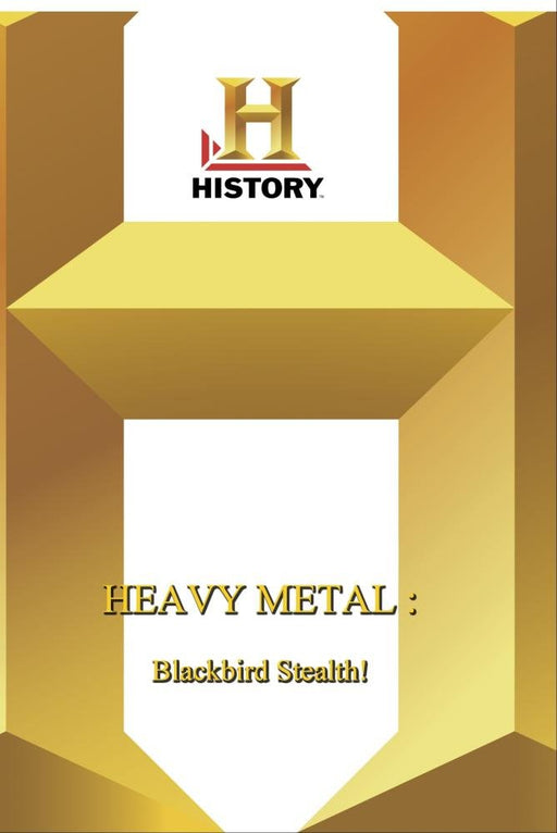 History -- Heavy Metal Blackbird Stealth! (MOD) (DVD MOVIE)