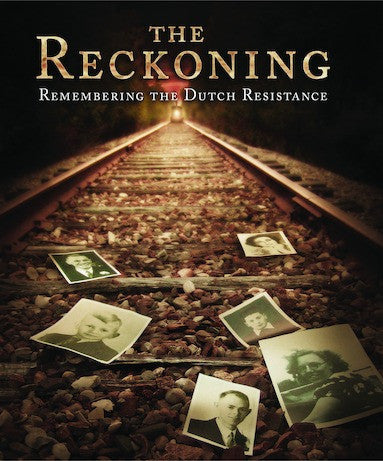 The Reckoning: Remembering the Dutch Resistance (MOD) (BluRay Movie)