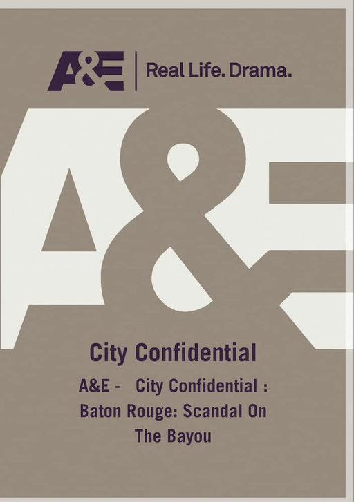 A&E -   City Confidential : Baton Rouge: Scandal On The Bayou (MOD) (DVD MOVIE)