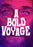 A Bold Voyage (MOD) (DVD Movie) - movie cover art