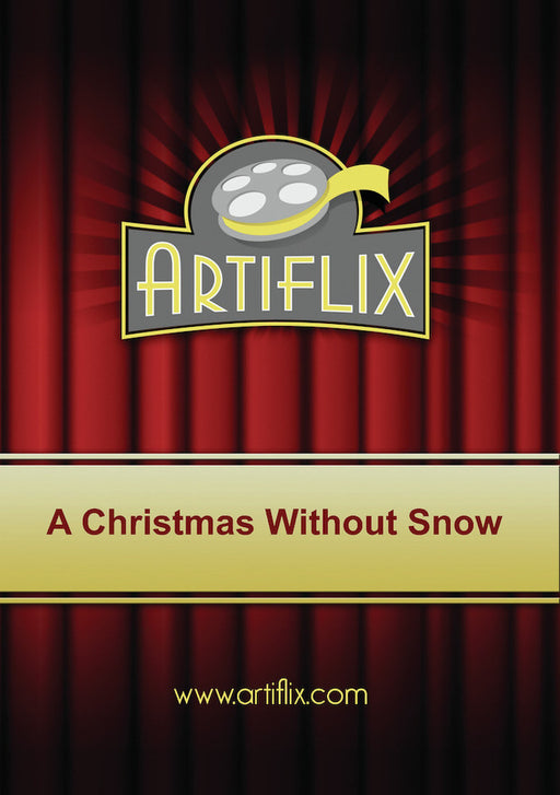 A Christmas Without Snow (MOD) (DVD Movie) - movie cover art