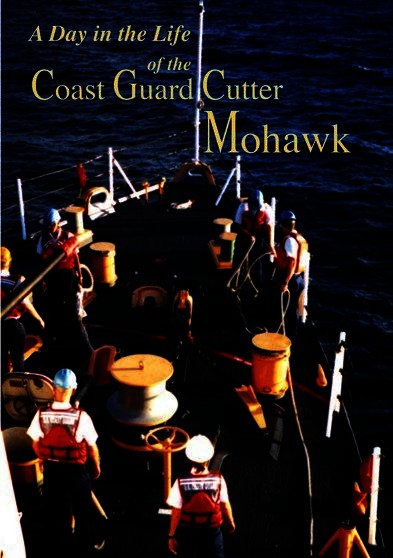 A Day in the Life of the Coast Guard Cutter Mohawk (MOD) (DVD Movie) - movie cover art