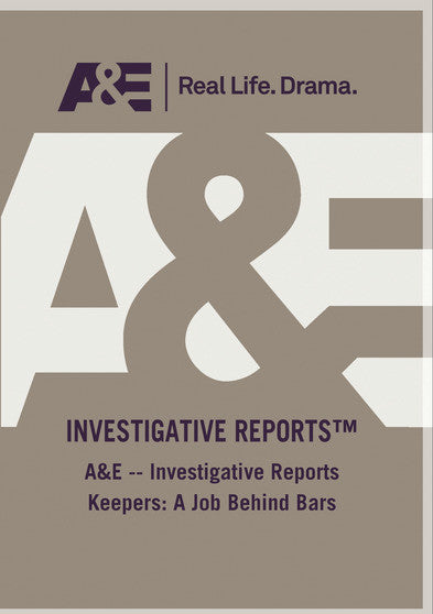 A&E -- Investigative Reports Keepers: A Job Behind Bars (MOD) (DVD Movie) - movie cover art