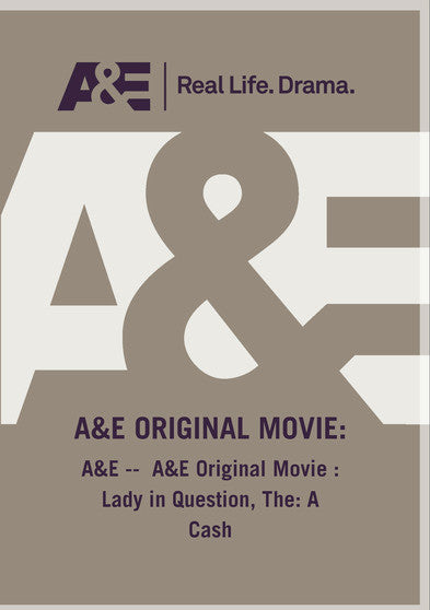 A&E Original Movie : Lady in Question, The: A Cash (MOD) (DVD Movie) - movie cover art