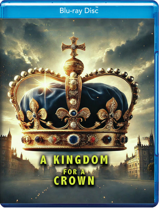 A Kingdom for a Crown (MOD) (BluRay Movie) - movie cover art