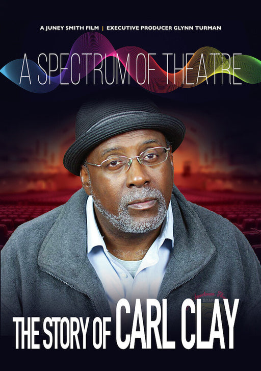 A Spectrum of Theatre, The Story of Carl Clay (MOD) (DVD Movie) - movie cover art