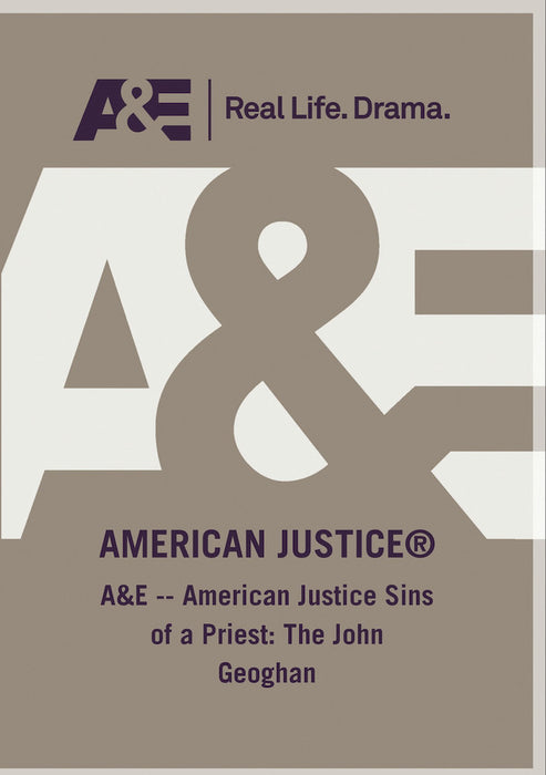 AE - American Justice Sins Of A Priest The John Geoghan (MOD) (DVD Movie) - movie cover art