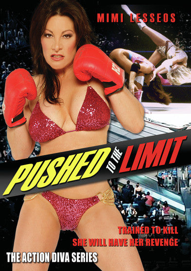 Action Diva Series - Pushed to the Limit (MOD) (DVD Movie) - movie cover art