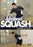 Advanced Squash (MOD) (DVD Movie) - movie cover art