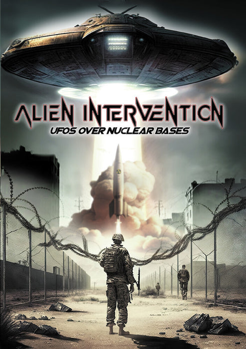 Alien Intervention: UFOs Over Nuclear Bases (MOD) (DVD Movie) - movie cover art