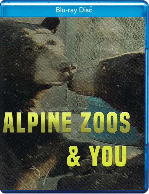 Alpine Zoos and You (MOD) (BluRay Movie) - movie cover art