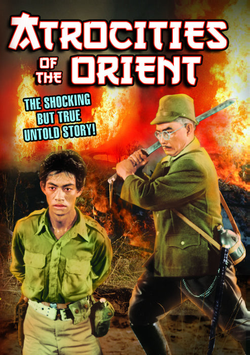 Atrocities of the Orient (aka Beast of the East) (MOD) (DVD MOVIE)