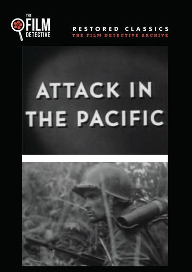 Attack in the Pacific (The Film Detective Restored Version) (MOD) (DVD Movie) - movie cover art