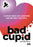 Bad Cupid (MOD) (DVD Movie) - movie cover art