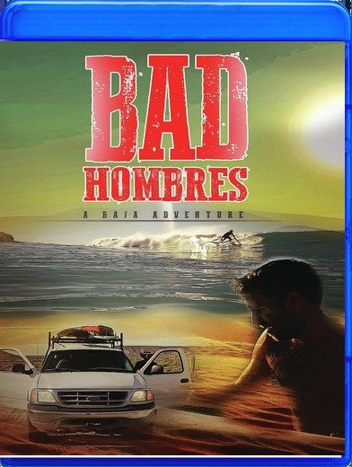 Bad Hombres: A Baja Adventure (MOD) (BluRay Movie) - movie cover art