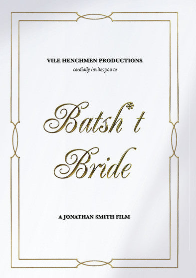 Batsh*t Bride (MOD) (DVD Movie) - movie cover art