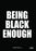 Being Black Enough or (How to Kill a Black Man) (MOD) (DVD Movie) - movie cover art