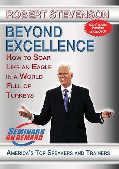 Beyond Excellence - How to Soar Like an Eagle in a World Full of Turkeys (MOD) (DVD Movie) - movie cover art