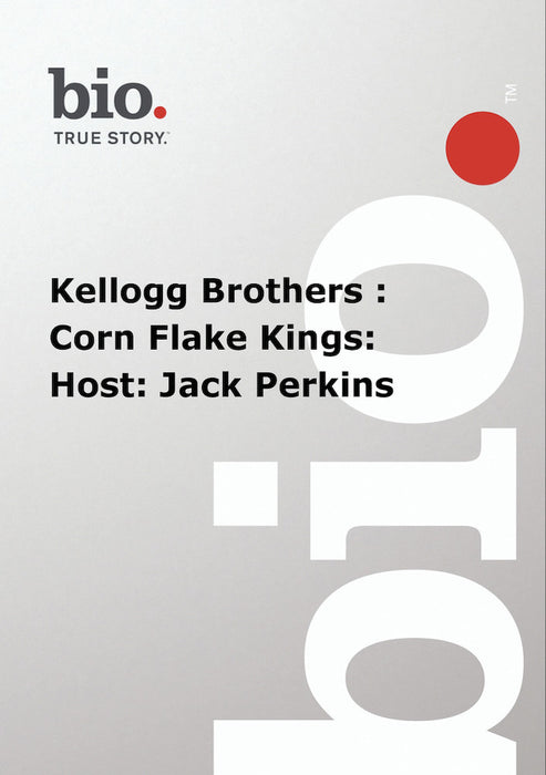 Biography - Kellogg Brothers Corn Flake Kings Host Jack Perkins (MOD) (DVD Movie) - movie cover art