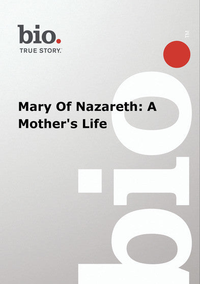 Biography - Mary Of Nazareth: A Mother's Life (MOD) (DVD Movie) - movie cover art