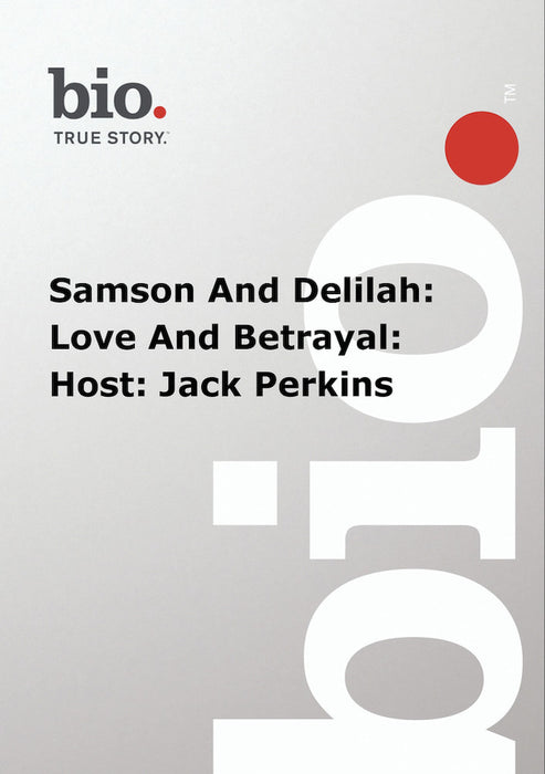 Biography - Samson And Delilah Love And Betrayal Host Jack Perkins (MOD) (DVD Movie) - movie cover art