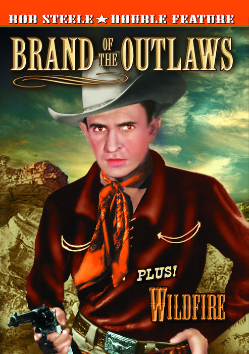 Bob Steele Double Feature: Brand of the Outlaws (1936) / Wildfire (194 (MOD) (DVD MOVIE)