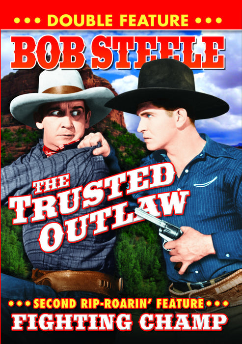 Bob Steele Double Feature: The Trusted Outlaw (1937) / Fighting Champ  (MOD) (DVD MOVIE)