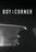 Boy in the Corner (MOD) (DVD Movie) - movie cover art