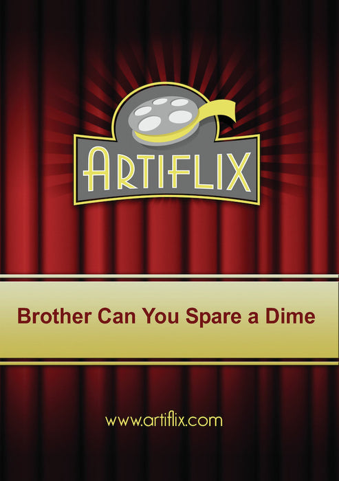 Brother Can You Spare a Dime (MOD) (DVD Movie) - movie cover art