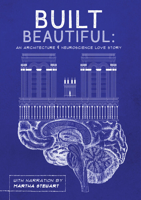 Built Beautiful: An Architecture and Neuroscience Love Story with Narration by Martha Stewart (MOD) (DVD Movie) - movie cover art