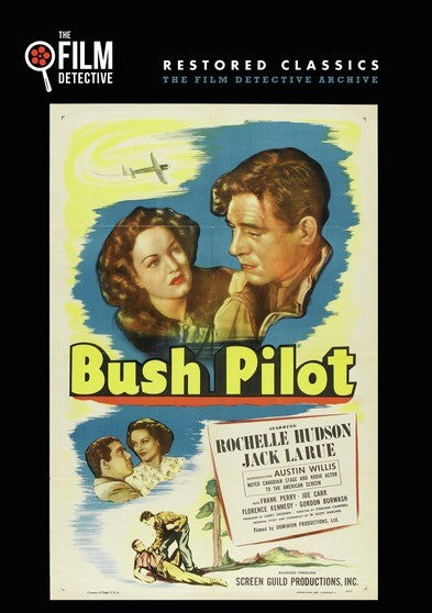 Bush Pilot (The Film Detective Restored Version) (MOD) (DVD Movie) - movie cover art