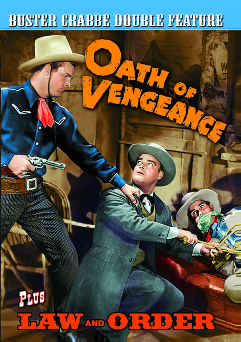 Buster Crabbe Double Feature: Oath of Vengeance (1944) / Law and Order (MOD) (DVD MOVIE)
