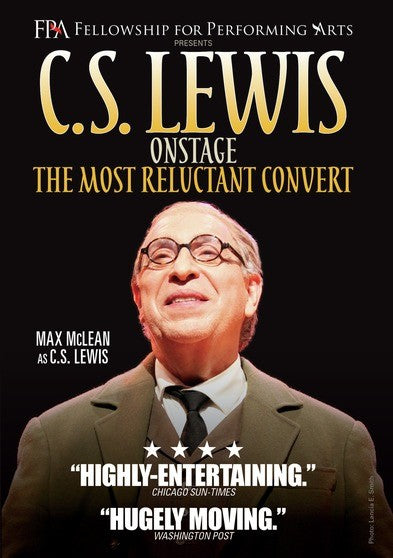 C.S. Lewis Onstage - The Most Reluctant Convert (MOD) (DVD Movie) - movie cover art