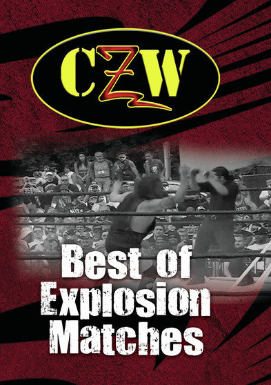 CZW: Best Of Explosion Matches (MOD) (DVD Movie) - movie cover art