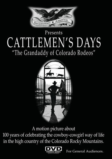 Cattleman's Days: The Grandaddy of Colorado Rodeos (MOD) (DVD Movie) - movie cover art