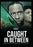 Caught in Between (MOD) (DVD Movie) - movie cover art