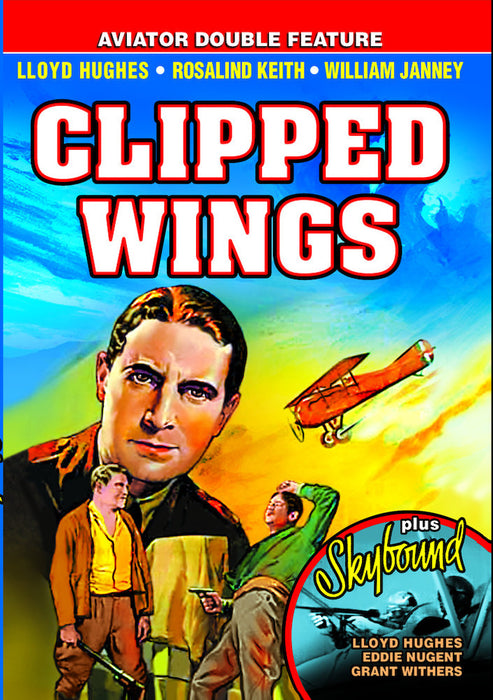 Clipped Wings (1937) / Skybound (1935) (Aviator Double Feature) (MOD) (DVD MOVIE)