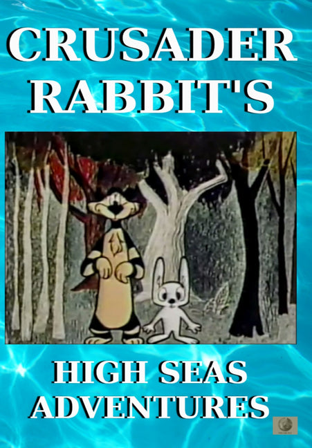 Crusader Rabbit's High Seas Adventures (MOD) (DVD Movie) - movie cover art