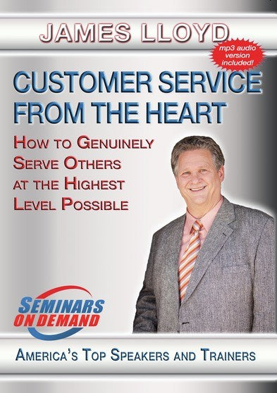 Customer Service From the Heart - How to Genuinely Serve Others at the Highest Level Possible (MOD) (DVD Movie) - movie cover art