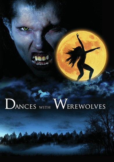 Dances With Werewolves (MOD) (DVD Movie) - movie cover art