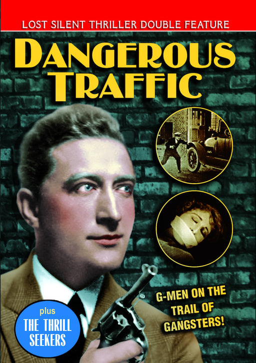 Dangerous Traffic (1926)/The Thrill Seekers (1927) (Lost Silent Thrill (MOD) (DVD MOVIE) - movie cover art