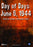 Day Of Days: June 6, 1944 (MOD) (DVD Movie) - movie cover art
