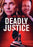 Deadly Justice (MOD) (DVD Movie) - movie cover art