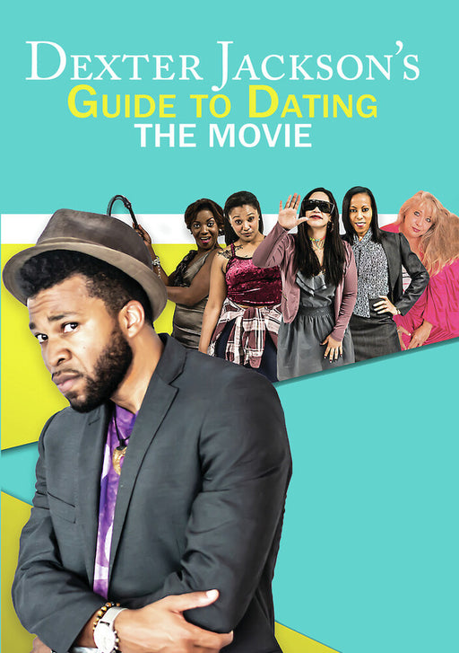 Dexter Jackson's Guide to Dating: The Movie (MOD) (DVD Movie) - movie cover art