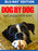 Dog By Dog (MOD) (BluRay Movie) - movie cover art