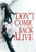 Don't Come Back Alive (MOD) (DVD Movie) - movie cover art
