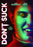 Don't Suck (MOD) (DVD Movie) - movie cover art