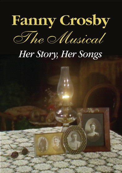 Fanny Crosby Musical (MOD) (DVD Movie) - movie cover art