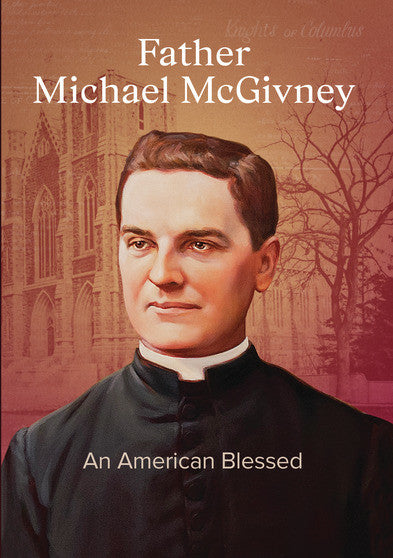 Father Michael McGivney: An American Blessed (MOD) (DVD Movie) - movie cover art